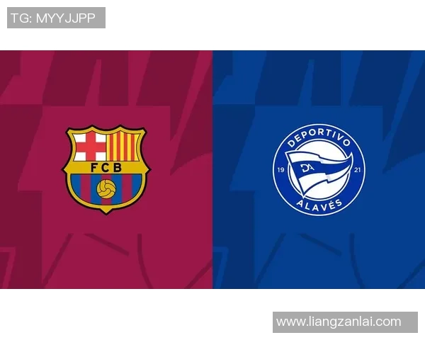 西甲第14轮前瞻巴萨与阿拉维斯激战在即双方全力争取宝贵三分